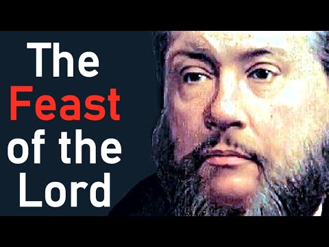 The Feast of the Lord - Charles Spurgeon Audio Sermons (John 2:9-10)