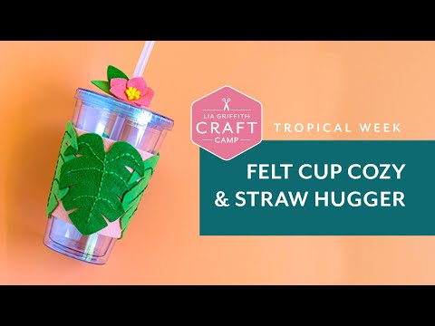 🌸 Felt Cup Cozy & Straw Hugger 🌸 Kid’s Craft Camp | Week 1