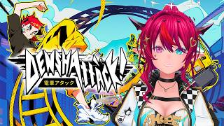 【Denshattack!】OFF THE RAILS?! #PR