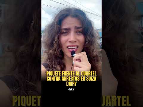 Piquete frente al cuartel contra arrestos en Suiza Dairy