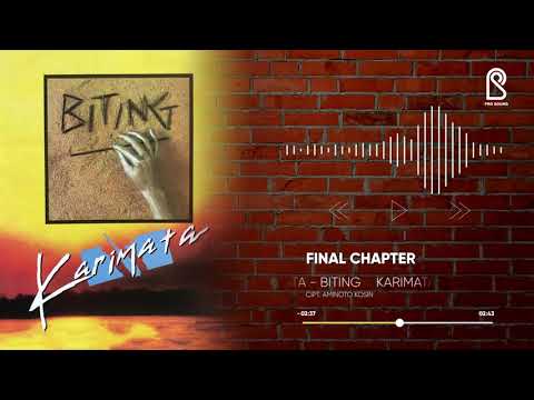 Karimata -  Final Chapter (Album Biting) | Official Lyric Video