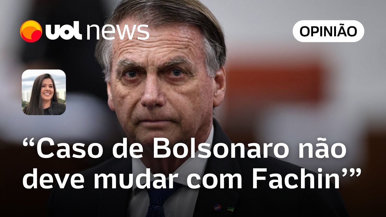 Caso de Bolsonaro não deve mudar com Fachin na presidência do STF | Carla Araújo