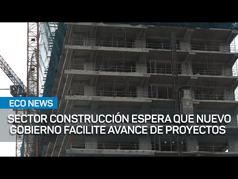 Sector construcción espera que nuevo gobierno facilite avance de proyectos e inversiones | #EcoNews