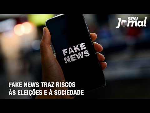 Fake news traz riscos às eleições e à sociedade