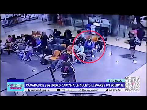 Trujillo: cámaras de seguridad captan a un sujeto llevarse un equipaje