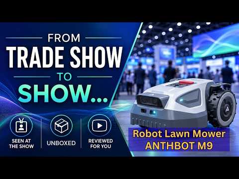 From Trade Show to Show: ANTHBOT M9 Robot Lawn Mower.