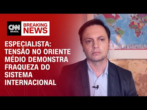 Especialista: Tensão no Oriente Médio demonstra fraqueza do sistema internacional | BASTIDORES CNN