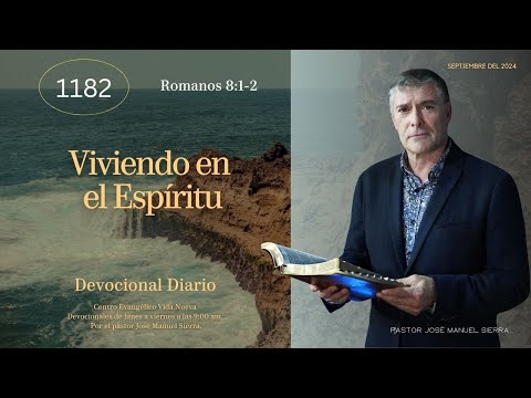 Devocional diario 1182, por el pastor José Manuel Sierra.