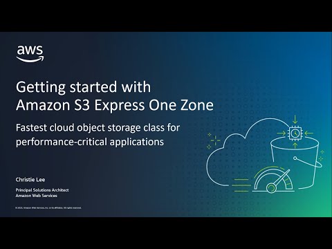 Getting started with the Amazon S3 Express One Zone storage class | Amazon Web Services