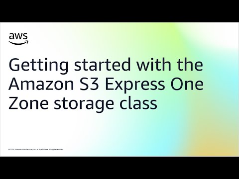 Getting started with the Amazon S3 Express One Zone storage class | Amazon Web Services