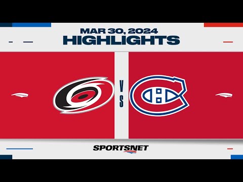 NHL Highlights | Hurricanes vs. Canadiens - March 30, 2024