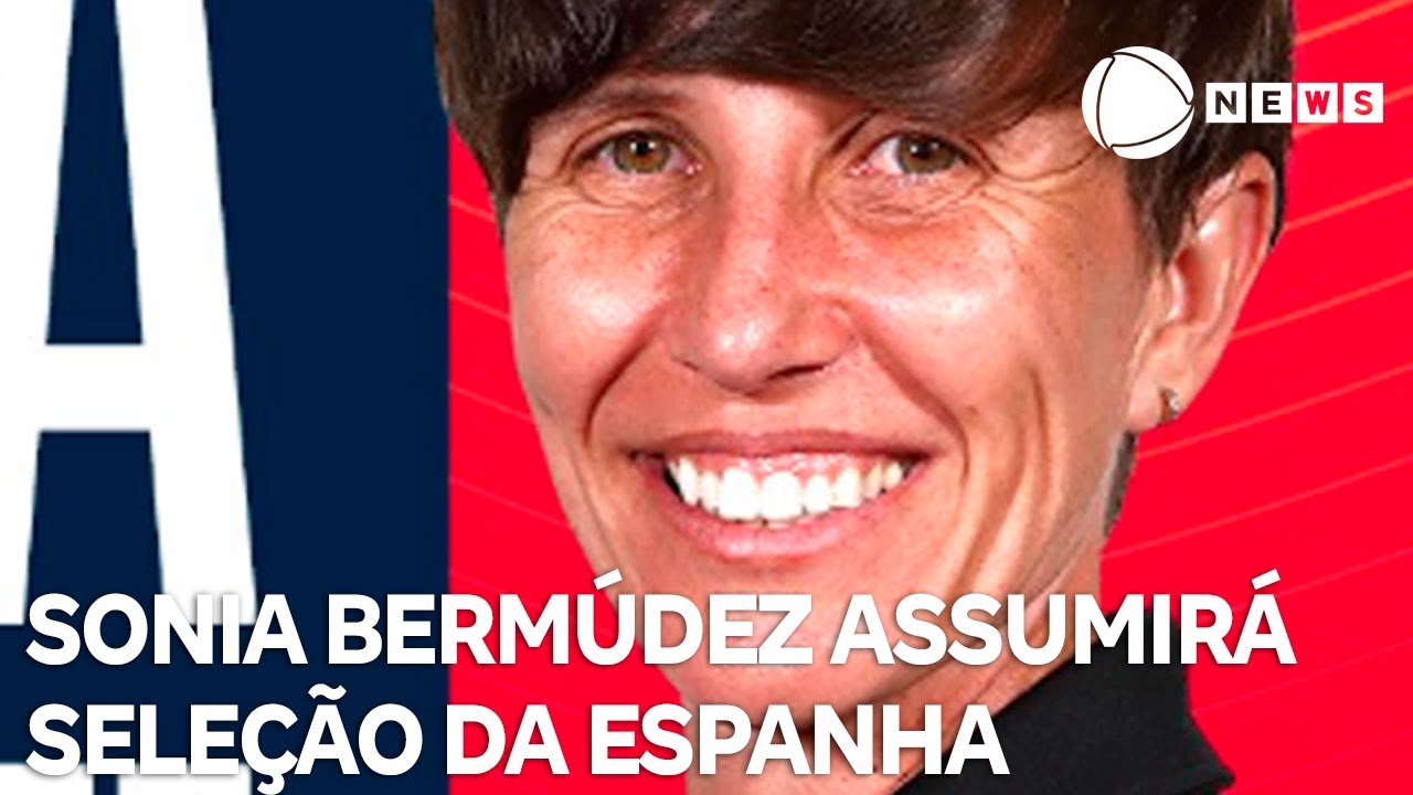 Sonia Bermúdez assumirá seleção feminina da Espanha