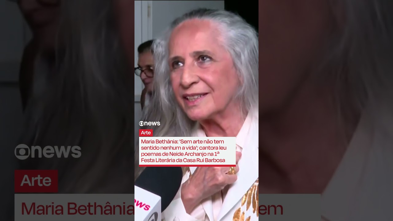 Maria Bethânia lê poemas de Neide Archanjo na 1ª Festa Literária da Casa Rui Barbosa