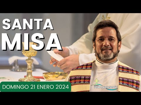 Santa Misa de hoy | Domingo Enero 21 de 2024 | Padre Pedro Justo Berrío