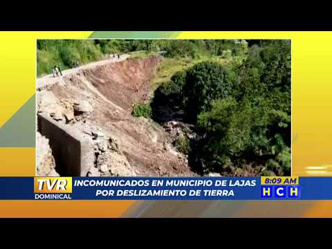 Comayagua incomunicado municipio de Lajas por deslizamiento de tierra