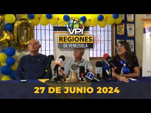 Noticias Regiones de Venezuela hoy - Jueves 27 de Junio de 2024 @VPItv