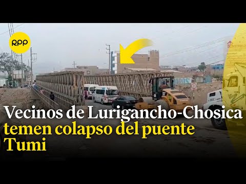Lurigancho-Chosica: Preocupación por posible colapso del puente Tumi
