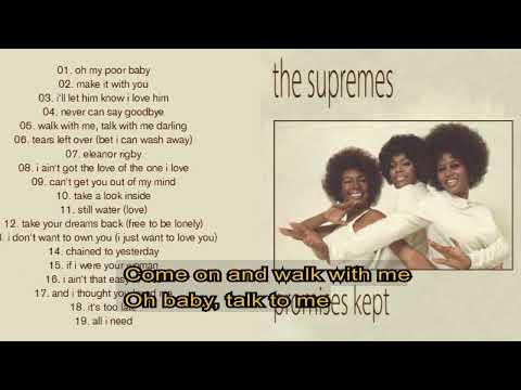 The Supremes   -    Walk with me, talk with me darling    1972  LYRICS