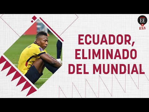 Catar 2022: Ecuador eliminada del mundial tras perder con Senegal | El Espectador