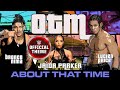 OTM  About That Time (Entrance Theme)