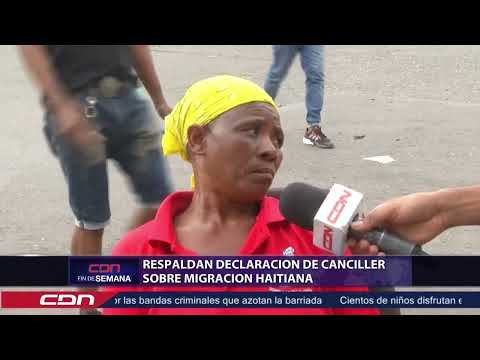 Respaldan declaraciones de canciller sobre migración haitiana