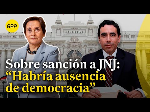 Sanción a miembros de la JNJ representaría ausencia de la democracia, afirma abogado de Inés Tello