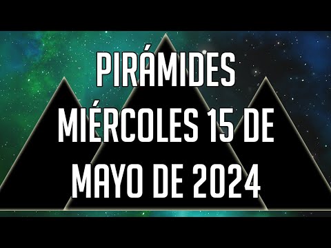 ? Pirámides para mañana Miércoles 15 de Mayo de 2024 - Lotería de Panamá