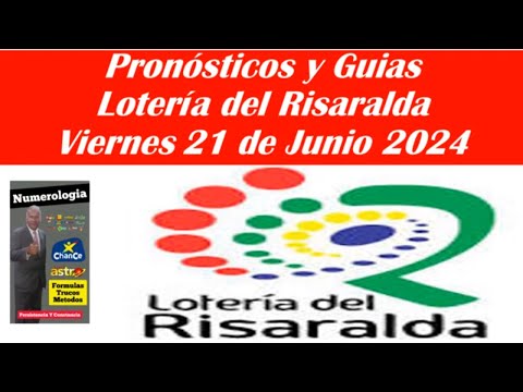 LOTERIA DEL RISARALDA: PRONÓSTICOS GUIASY RESULTADOS HOY VIERNES 21 jun 2024 SORTEO #2853