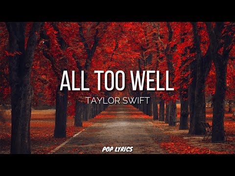 Taylor Swift - All Too Well (Taylor's Version) (Lyrics)