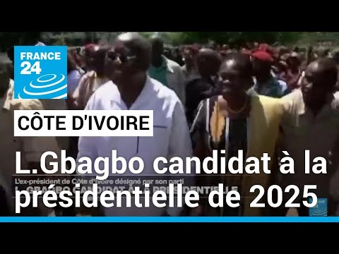 Côte d'Ivoire : Laurent Gbagbo accepte d'être candidat à la présidentielle de 2025 • FRANCE 24