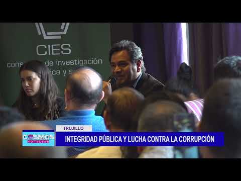 Trujillo: Integridad pública y lucha contra la corrupción