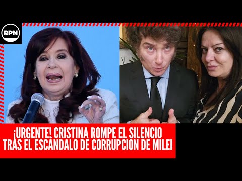 ¡URGENTE! CFK ROMPE EL SILENCIO tras el ESCÁNDALO DE CORRUPCIÓN del Gobierno de Milei: Otra vez...