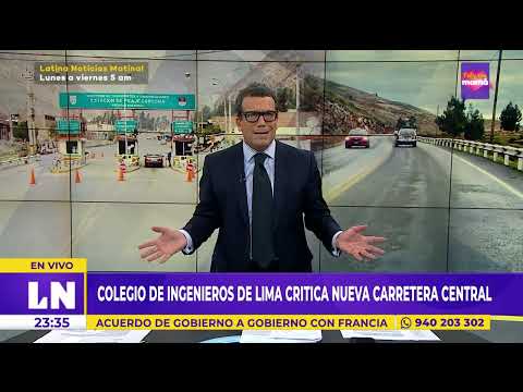 Tras acuerdo con Gobierno de Francia, colegio de ingenieros de Lima critica nueva carretera central
