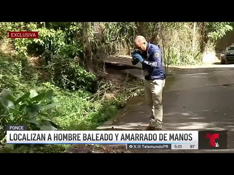 Hombre es hallado amordazado y baleado en Ponce