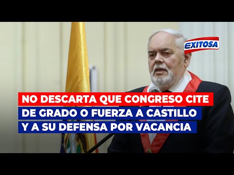 Montoya no descarta que Congreso cite de grado o fuerza a Castillo y a su defensa por vacancia