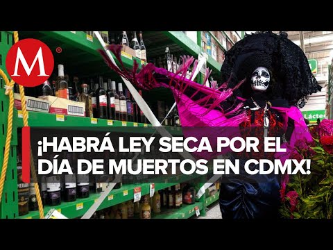 ¡Sin alcohol! En estas alcaldías de CdMx habrá ley seca por Día de Muertos