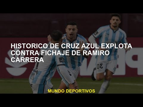 Histórico de Cruz Azul explota contra la firma de Ramiro Carrera