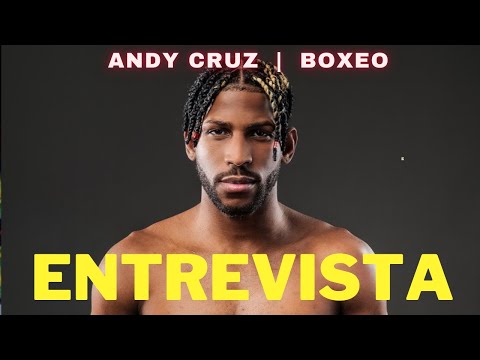 ANDY CRUZ: 2 peleas más y voy por la faja mundial