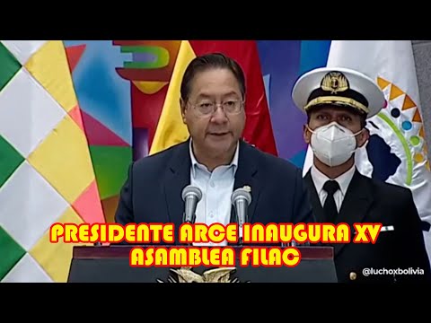 PRESIDENTE ARCE INAUGURA XV ASAMBLEA DEL FONDO PARA DESARROLLO DE LOS PUEBLOS INDIGENA AMERICA FILAC