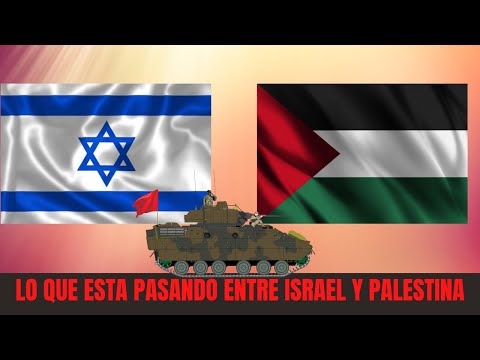Israel y Palestina lo que esta sucediendo