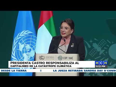 Presidenta Castro responsabiliza al capitalismo de la catástrofa climática