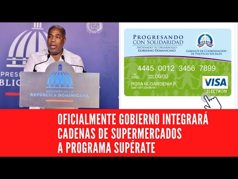 OFICIALMENTE GOBIERNO INTEGRARÁ CADENAS DE SUPERMERCADOS A PROGRAMA SUPÉRATE