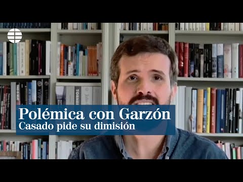 Casado presiona a Sánchez para que destituya a Garzón