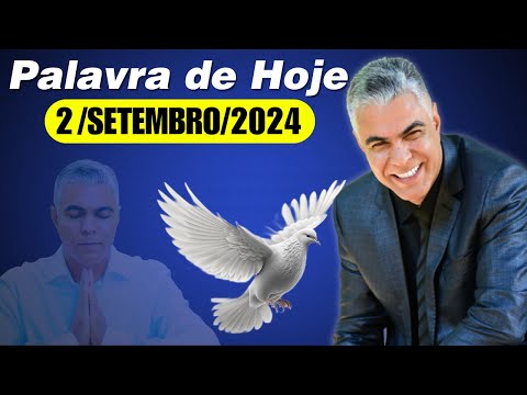 A Palavra de Hoje Dia 02 de Setembro de 2024 - Segunda-feira