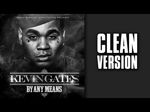 Kevin Gates - Can't Make This Up [CLEAN]