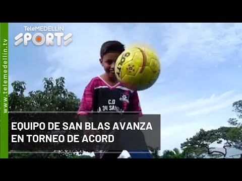Equipo de San Blas avanza en Torneo de Acord - Telemedellín