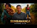 SUMBAWANGA   Ep 19  NEW BONGO MOVIE   ( 2026 )