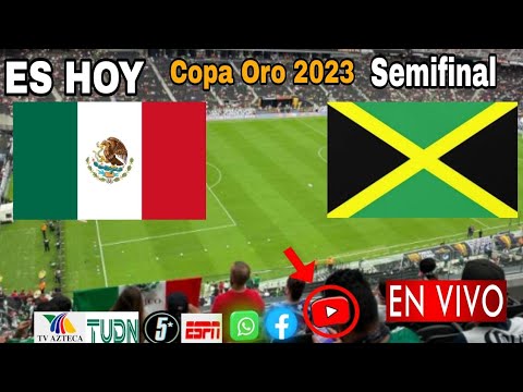 México vs. Jamaica en vivo, donde ver, a que hora juega México vs. Jamaica semifinal Copa Oro 2023