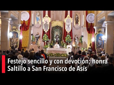 Festejo sencillo y con devocio?n; honra Saltillo a San Francisco de Asi?s