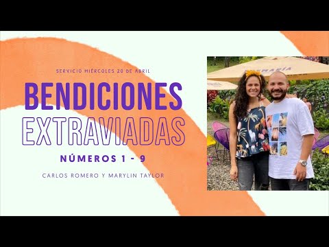 EN VIVO | Bendiciones extraviadas - Carlos Romero y Marylin Taylor  | 20 Abril 2022